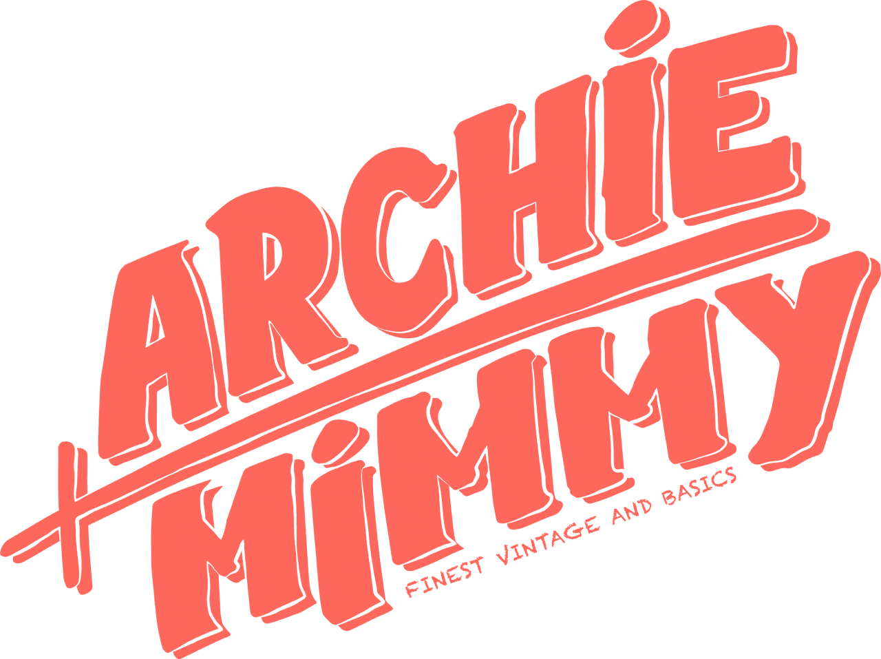 ARCHIE + MIMMY